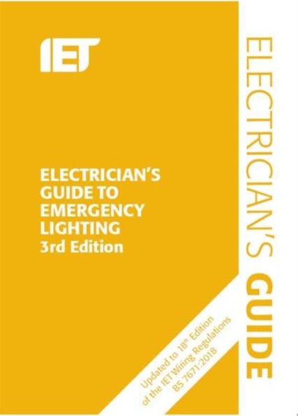 Electrician's Guide to Emergency Lighting av The Institution of Engineering and Technology