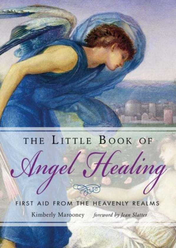 The Little Book of Angel Healing av Kimberly (Kimberly Marooney) Marooney