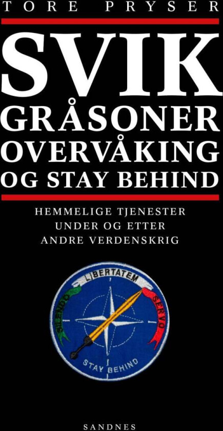 Svik, gråsoner, overvåking og Stay Behind av Tore Pryser