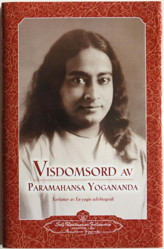 Visdomsord av Paramahansa Yogananda av Paramahansa Yogananda
