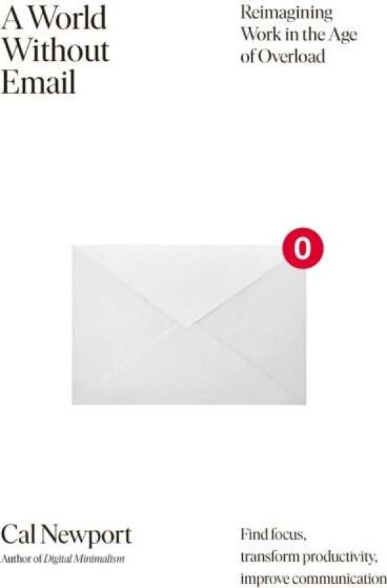 A World Without Email av Cal Newport