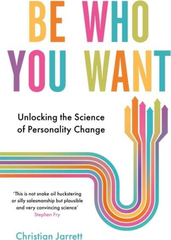 Be Who You Want av Christian Jarrett