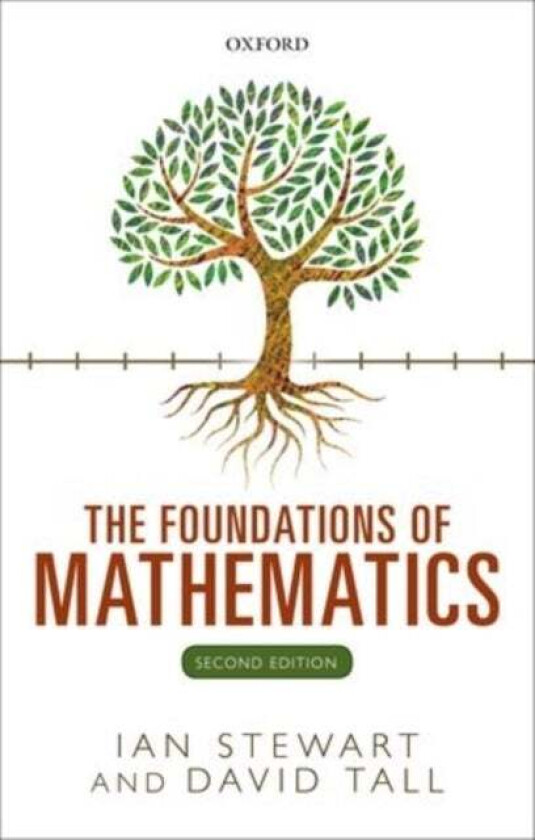 The Foundations of Mathematics av Ian (Emeritus Professor Emeritus Professor University of Warwick) Stewart, David (Emeritus Professor Emeritus Profes