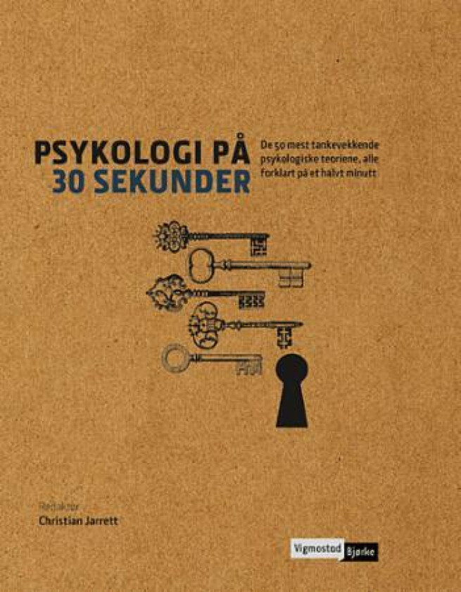Psykologi på 30 sekunder av Vaughan Bell, Moheb Costandi, Christian Jarrett, Dave Munger, Tom Stafford