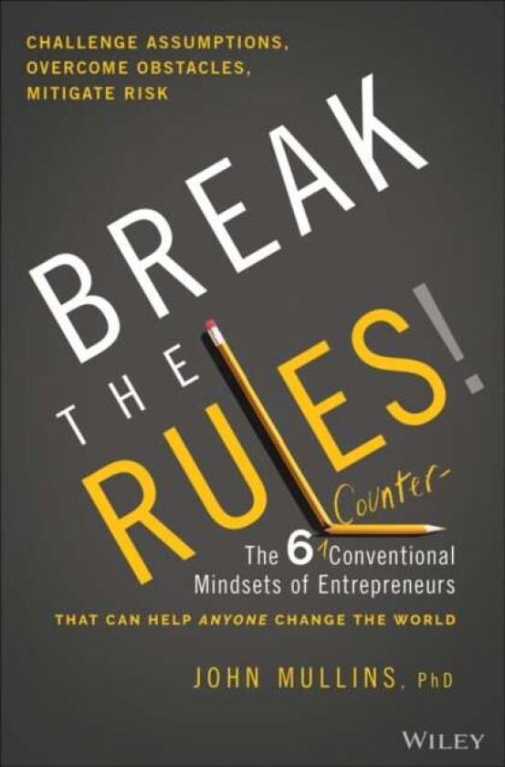 Break the Rules! av John Mullins