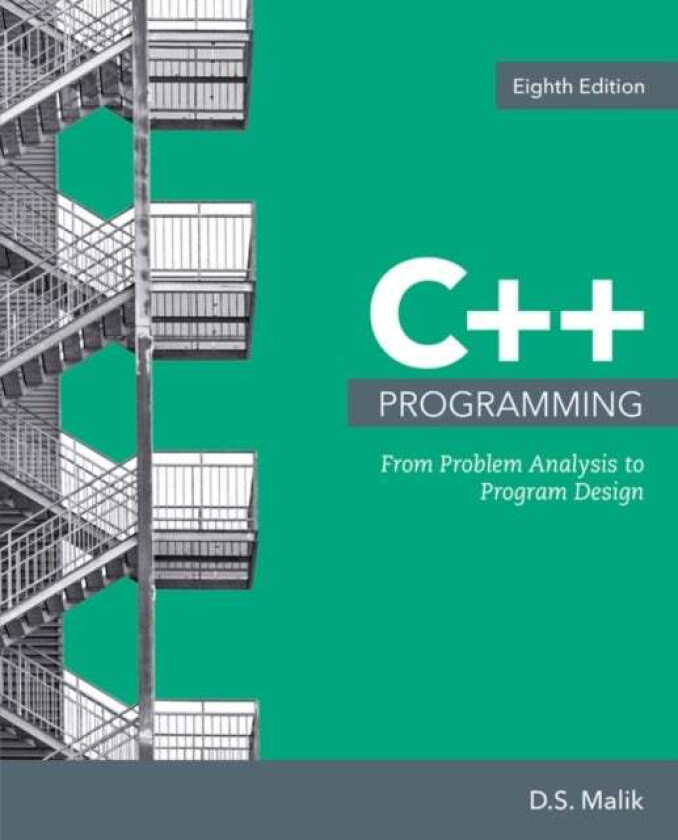 C++ Programming av D. (Creighton University) Malik