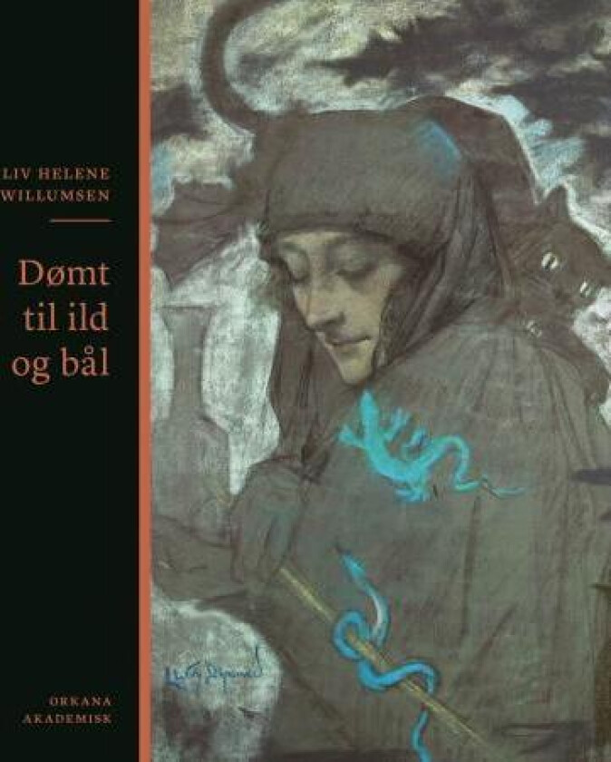 Dømt til ild og bål av Liv Helene Willumsen