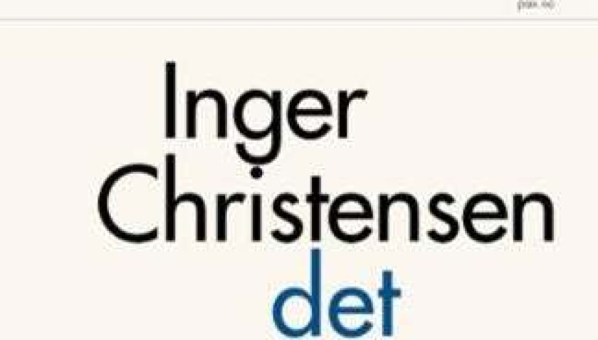 Det av Inger Christensen