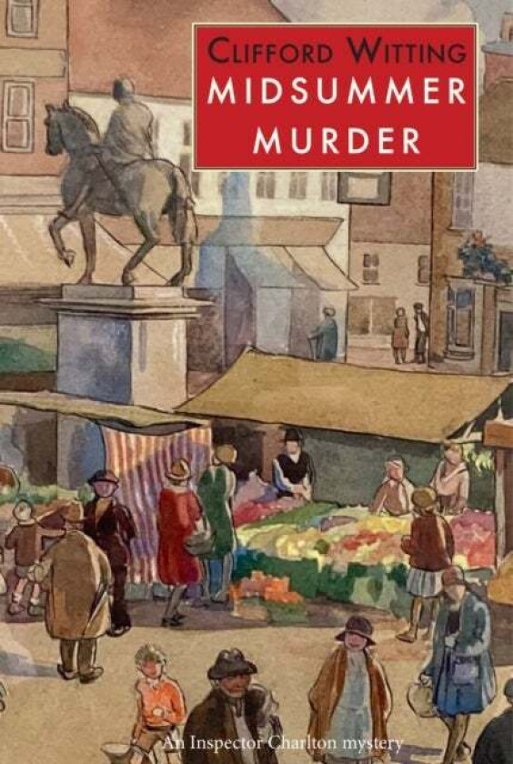 Midsummer Murder av Clifford Witting