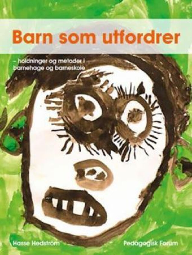 Barn som utfordrer av Hasse Hedström