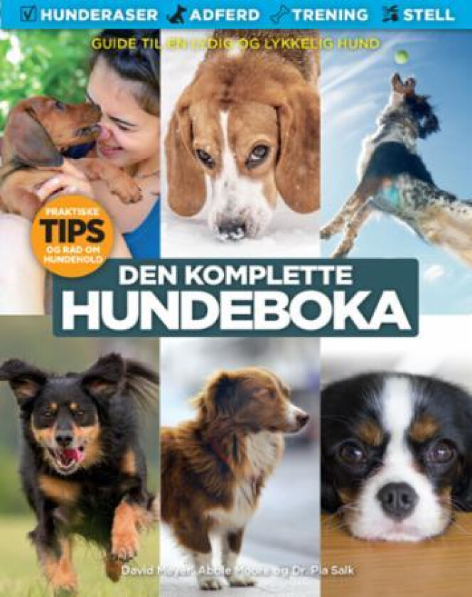 Den komplette hundeboka av David Meyer, Abbie Moore, Pia Salk