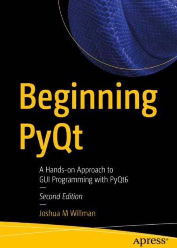 Beginning PyQt av Joshua M Willman