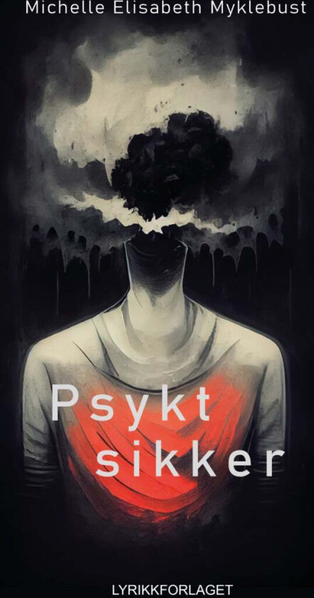Psykt sikker av Michelle Elisabeth Myklebust