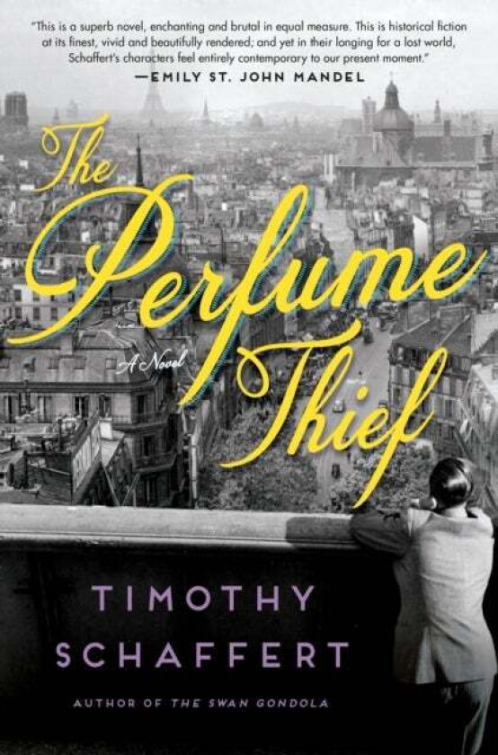 The Perfume Thief av Timothy Schaffert