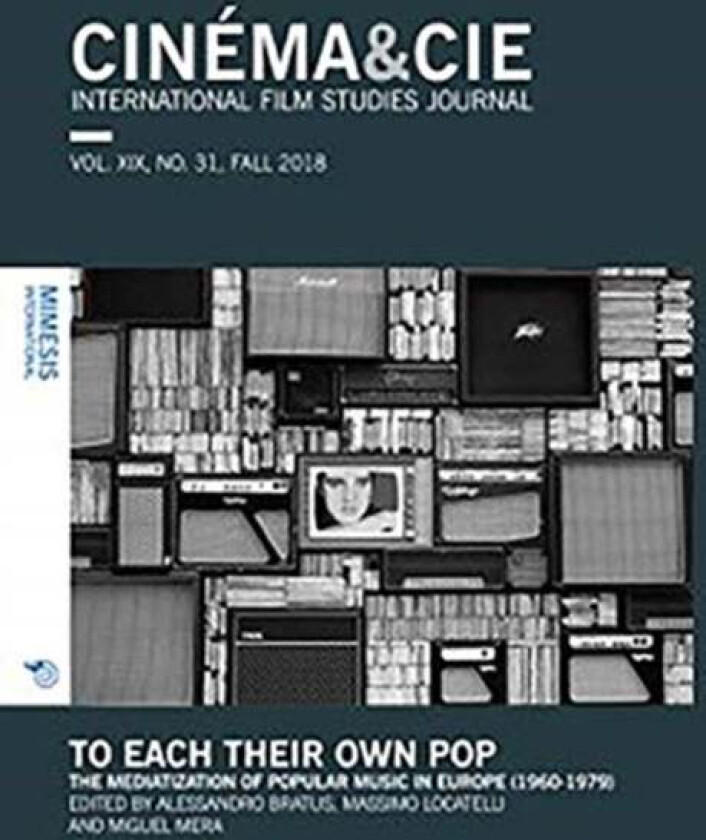 CINEMA&CIE, INTERNATIONAL FILM STUDIES JOURNAL, VOL. XIX, no. 31, FALL 2018