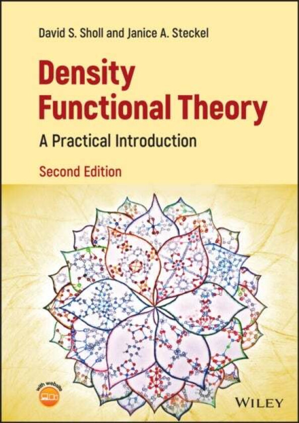 Density Functional Theory av David S. (Georgia Institute of Technology Atlanta GA) Sholl, Janice A. (United States Department of Energy National Energ