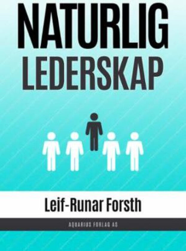 Naturlig lederskap av Leif-Runar Forsth