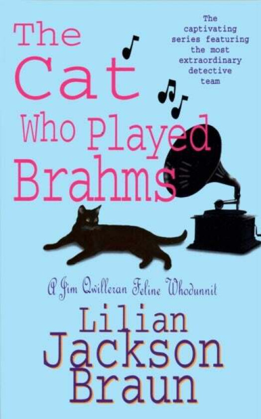 The Cat Who Played Brahms (The Cat Who... Mysteries, Book 5) av Lilian Jackson Braun