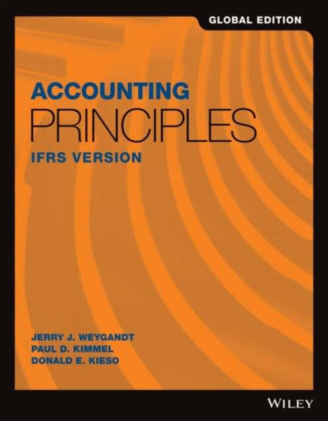 Accounting Principles av Jerry J. (University of Wisconsin Madison) Weygandt, Paul D. (University of Wisconsin-Milwaukee) Kimmel, Donald E. (Northern