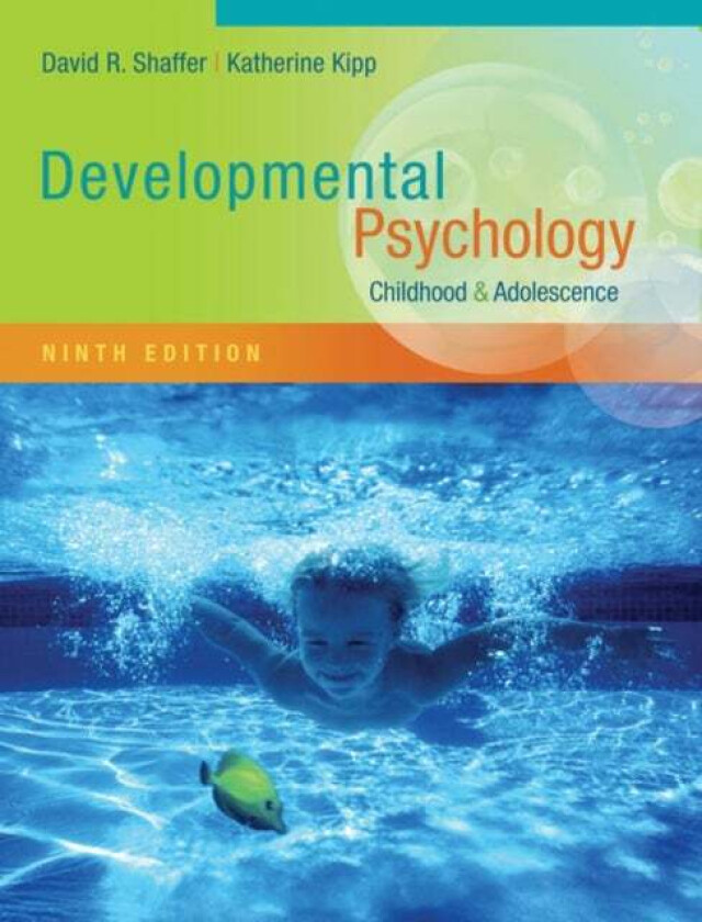 Developmental Psychology av David (University of Georgia) Shaffer, Katherine (University of Georgia) Kipp