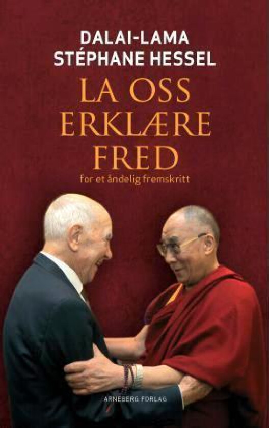 La oss erklære fred av Dalai Lama, Stéphane Hessel