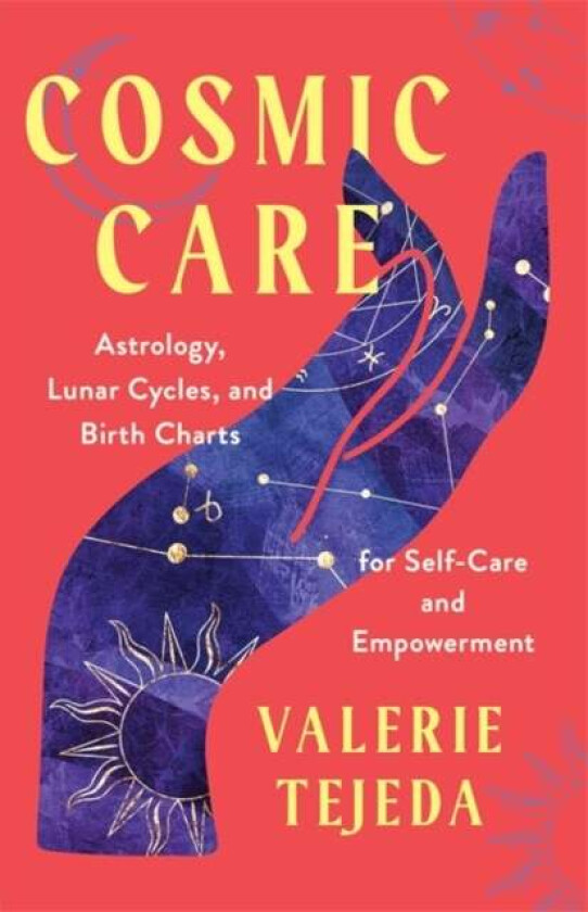 Cosmic Care av Valerie Tejeda