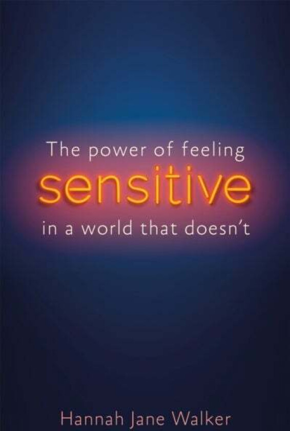 Sensitive av Hannah Jane Walker