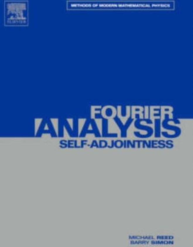II: Fourier Analysis, Self-Adjointness av Michael (Duke University North Carolina) Reed, Barry (Princeton University New Jersey) Simon