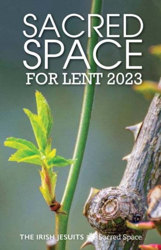 Sacred Space for Lent 2023 av The Irish Jesuits