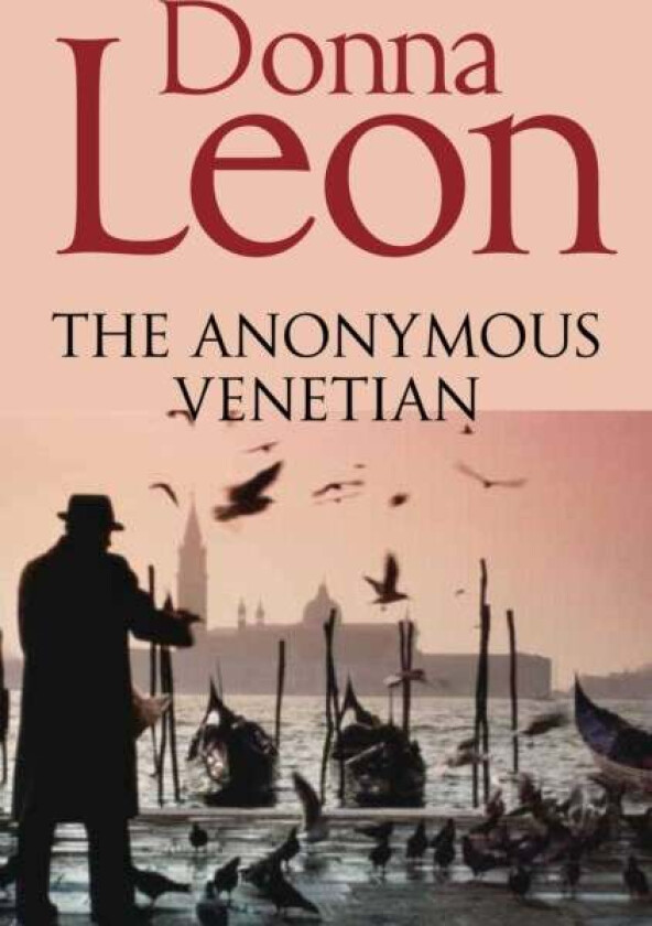 The Anonymous Venetian av Donna Leon