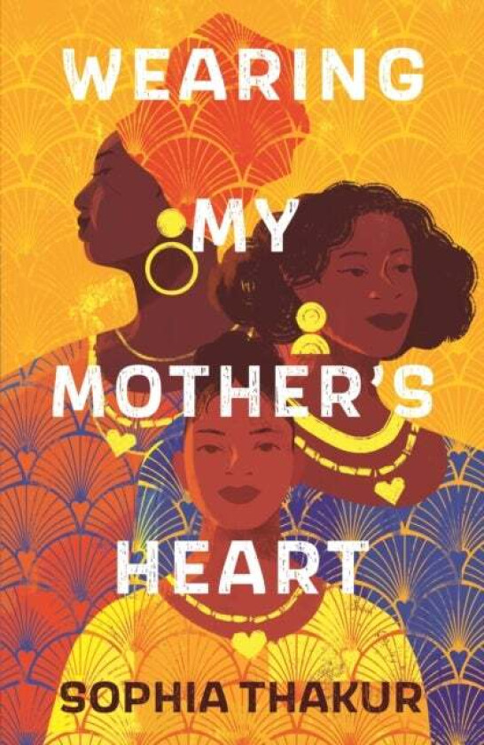 Wearing My Mother's Heart av Sophia Thakur