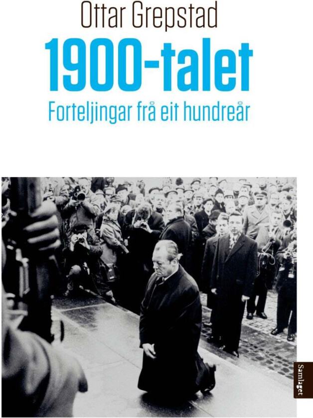 1900-talet av Ottar Grepstad