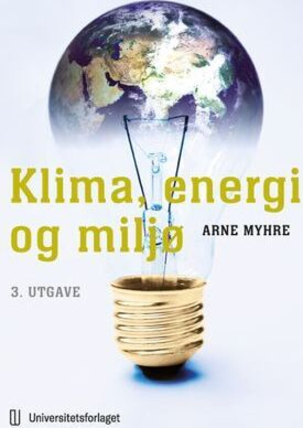 Klima, energi og miljø av Arne Myhre