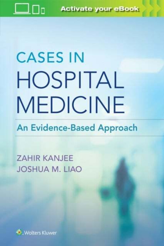 Cases in Hospital Medicine av Dr. Zahir MD Kanjee, Dr. Joshua MD Liao