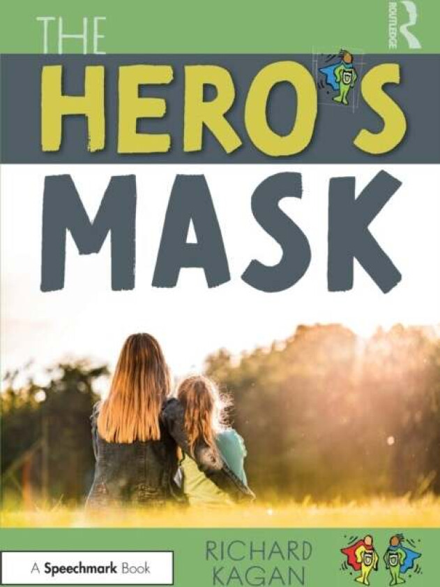 The Hero¿s Mask av Richard Ph.D. (Author SC USA) Kagan