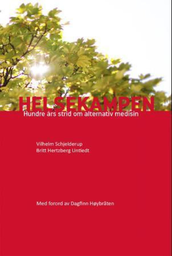 Helsekampen av Vilhelm Schjelderup, Britt Hertzberg Untiedt