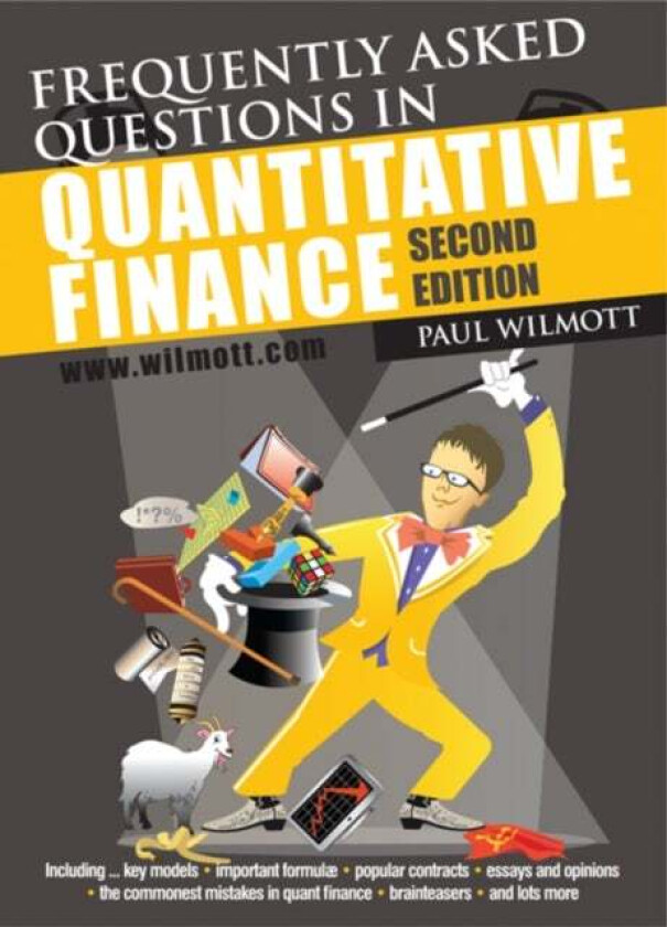 Frequently Asked Questions in Quantitative Finance  2ed av Paul Wilmott