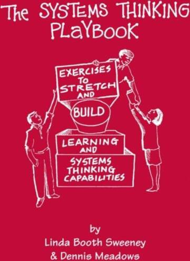The Systems Thinking Playbook av Dennis Meadows, Linda Booth Sweeney