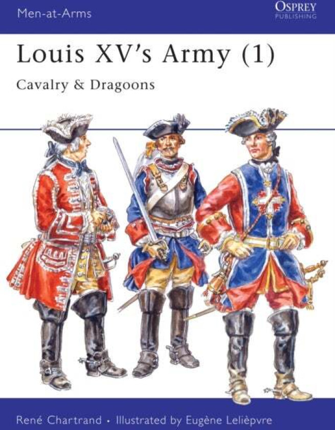 Louis XV's Army (1) av Rene (Author) Chartrand