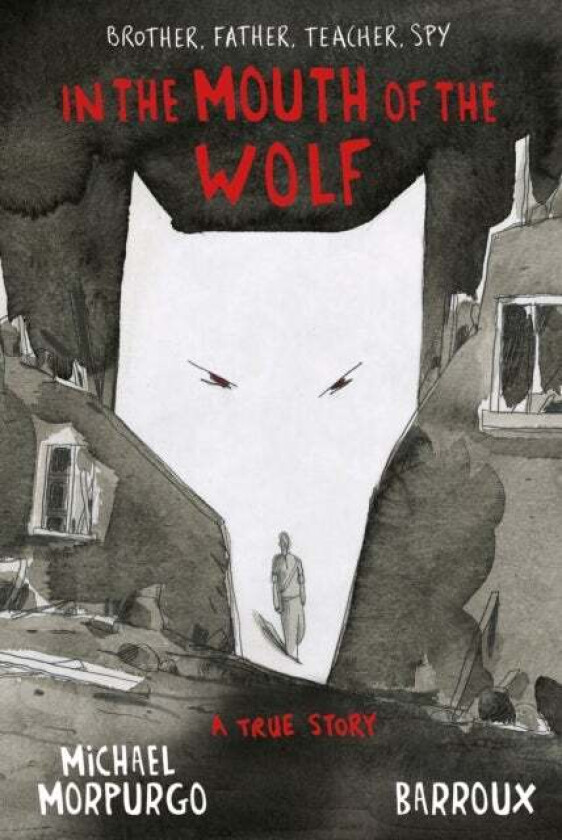 In the Mouth of the Wolf av Michael Morpurgo