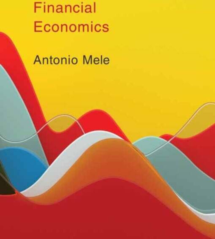 Financial Economics av Antonio Mele