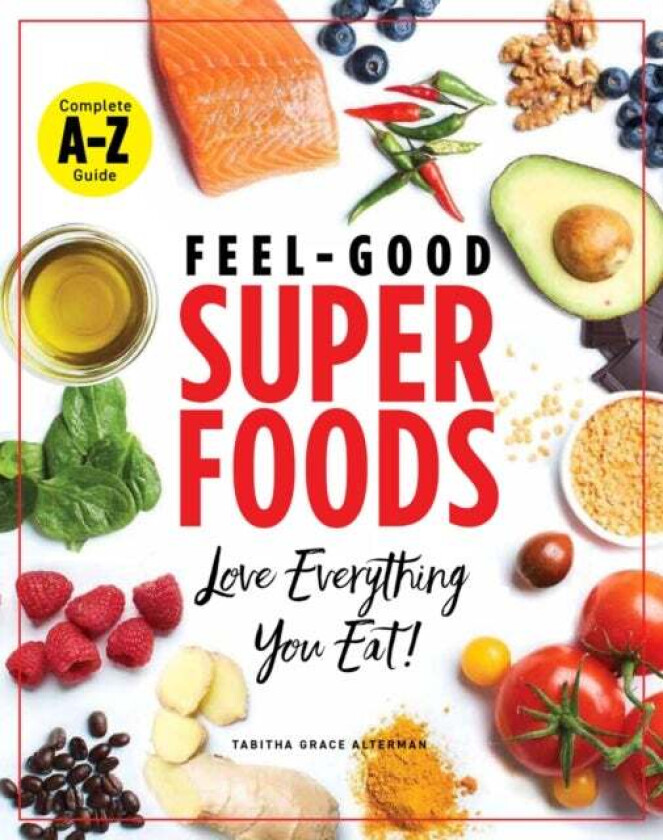 Superfoods A-z av Tabitha Grace Alterman