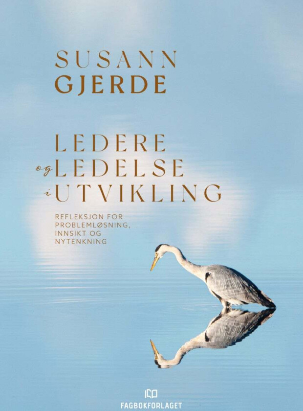 Ledere og ledelse i utvikling av Susann Gjerde