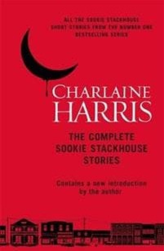 The Complete Sookie Stackhouse Stories av Charlaine Harris