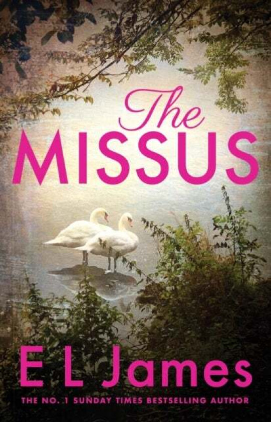 The Missus av E L James