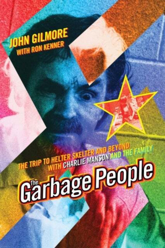 The Garbage People av John Gilmore, Ron Kenner