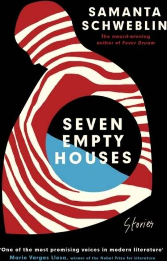 Seven Empty Houses av Samanta Schweblin
