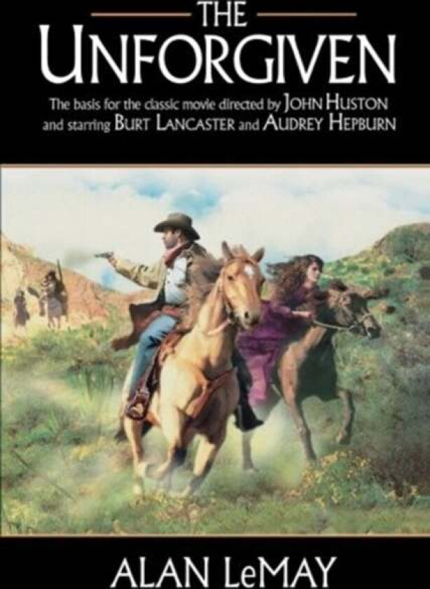 The Unforgiven av Alan LeMay