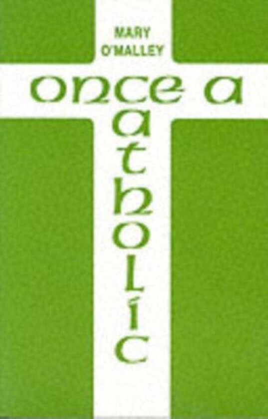 Once a Catholic av Mary O'Malley