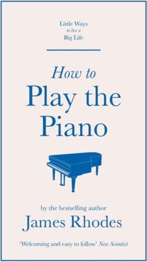 How to Play the Piano av James Rhodes